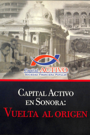 Capital activo en Sonora: Vuelta al origen